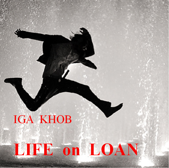 KHOB, Iga - Life On Loan