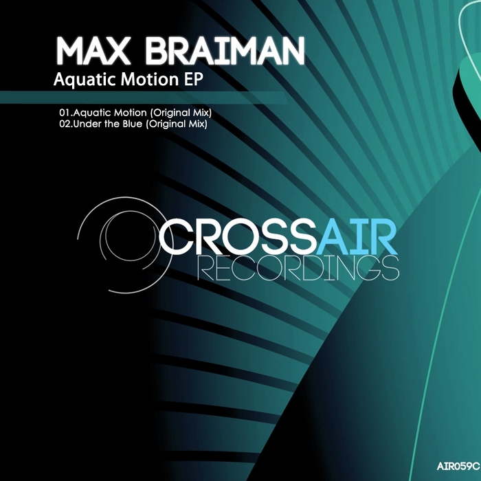 BRAIMAN, Max - Aquatic Motion EP