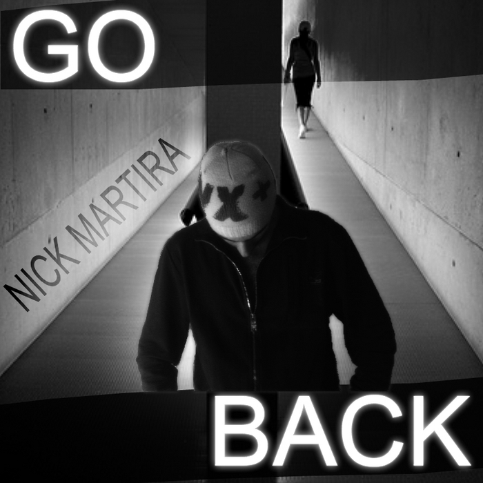 MARTIRA, Nick - Go Back