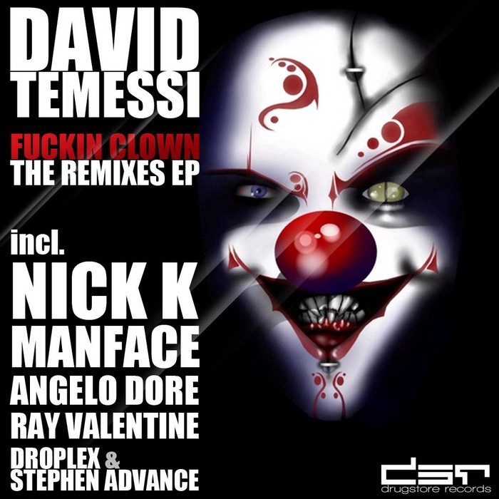 TEMESSI, David - Fuckin Clown The Remixes EP