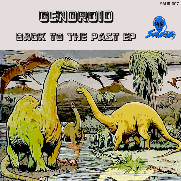 GENDROID - Back To The Past EP