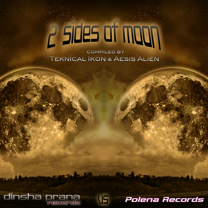 VARIOUS - 2 Sides Of Moon: Compiled By Teknical Ikon & Aesis Alien