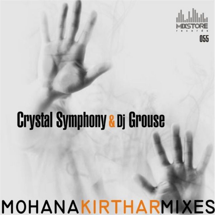 CRYSTAL SYMPHONY & DJ GROUSE - Mohana Kirthar Mixes