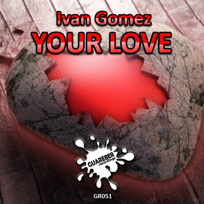 GOMEZ, Ivan - Your Love