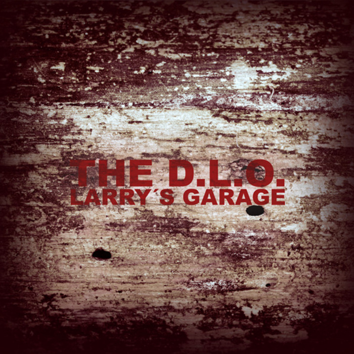DLO, The - Larry's Garage