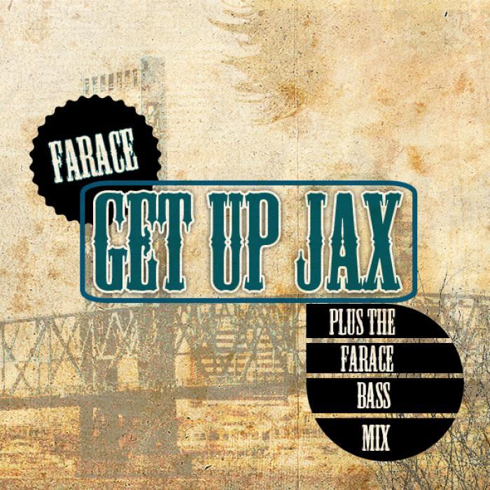 FARACE - Get Up Jax