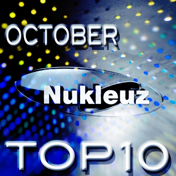 VARIOUS - Nukleuz Records October Top 10