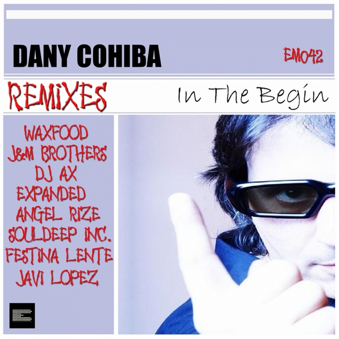 COHIBA, Dany - In The Begin (remixes Part 1)