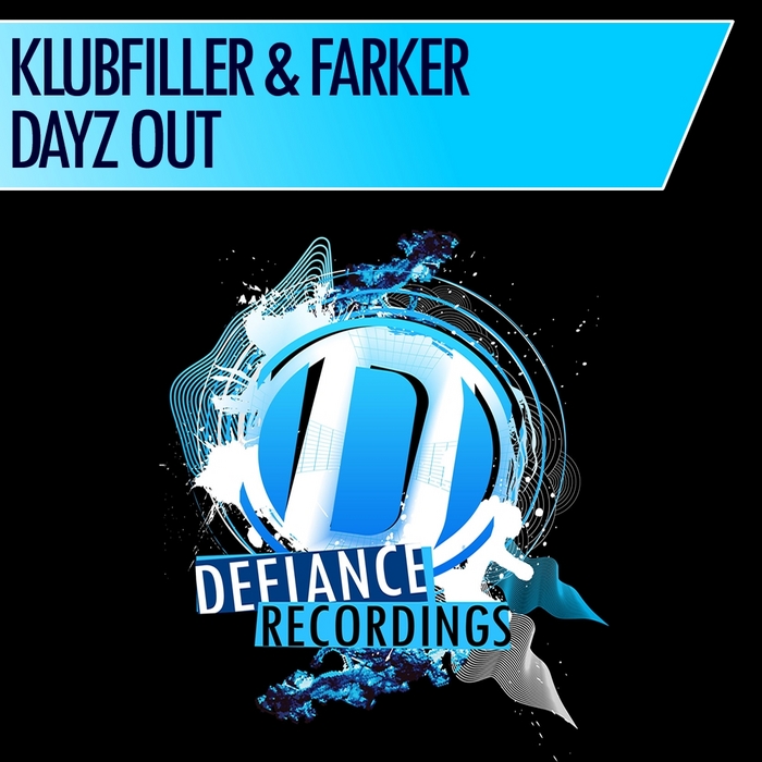 KLUBFILLER & FARKER - Dayz Out