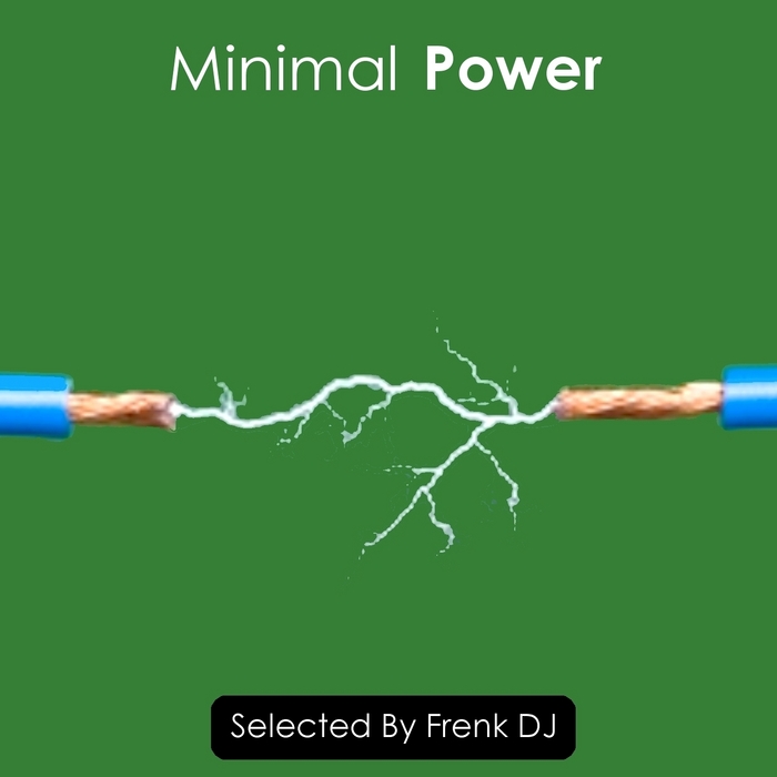FRENK DJ/VARIOUS - Minimal Power (selected by Frenk DJ)
