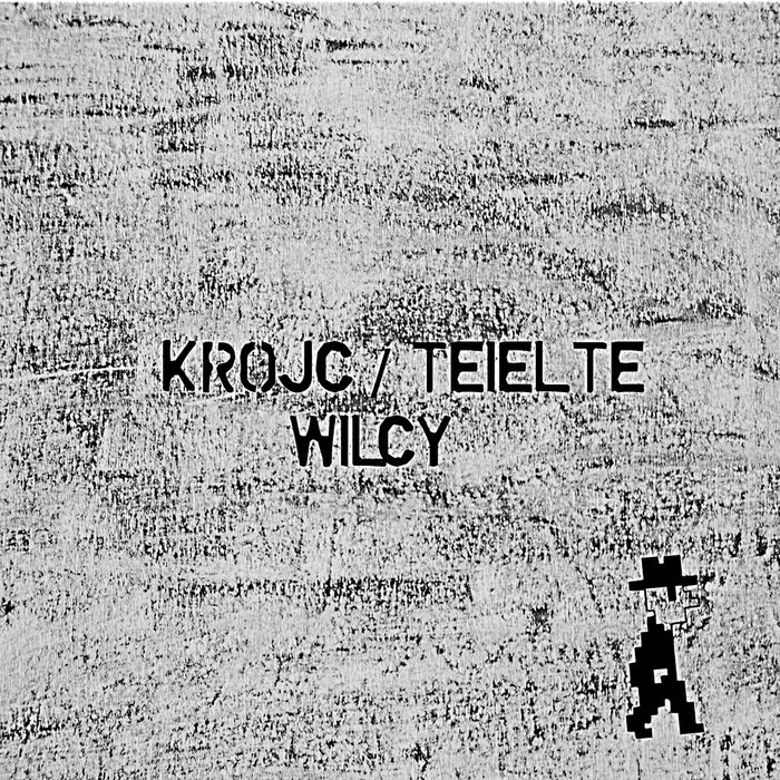 KROJC/TEIELTE - Wilcy