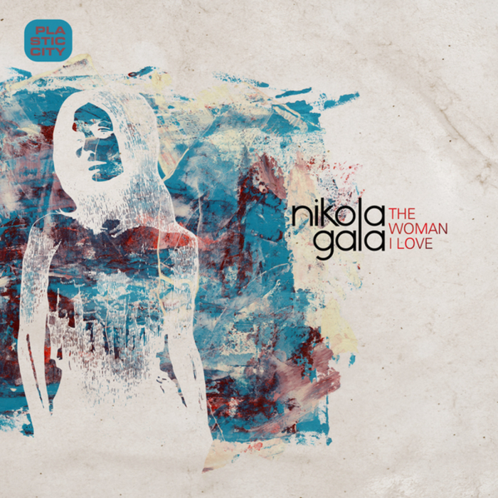 GALA, Nikola - The Women I Love