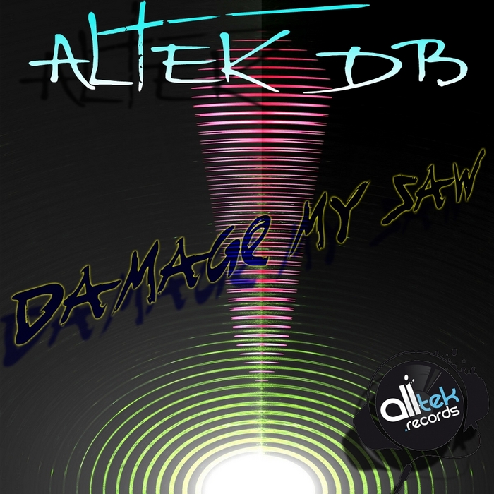 ALTEK DB - Damage My Saw