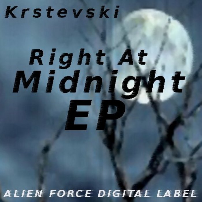 KRSTEVSKI - Right At Midnight EP