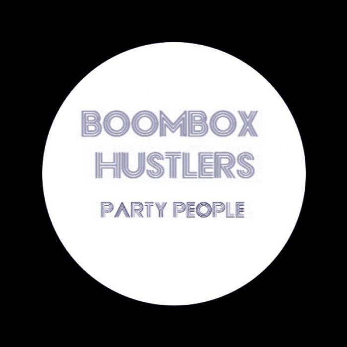 BOOMBOX HUSTLERS - Party People