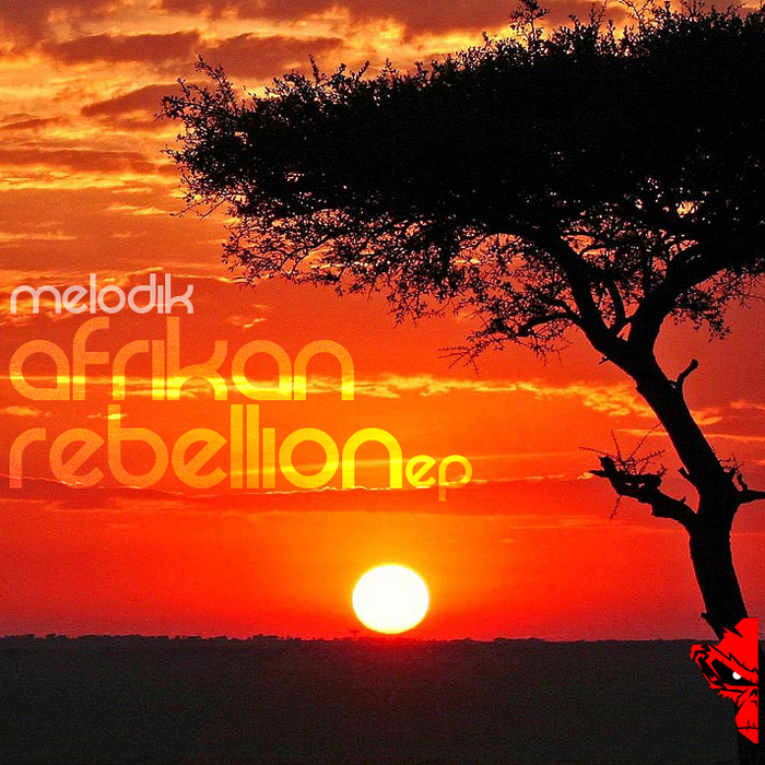 MELODIK - Afrikan Rebellion EP