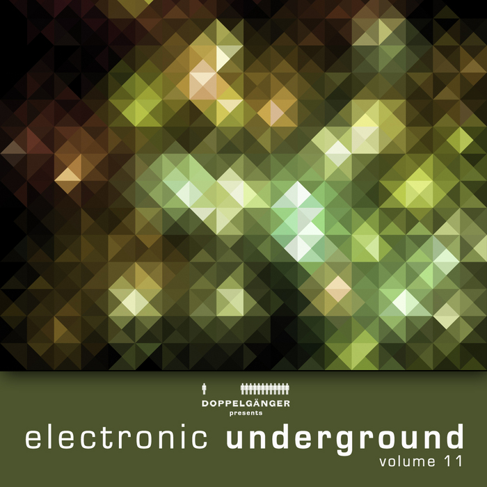 VARIOUS - Doppelginger Pres Electronic Underground Vol 11