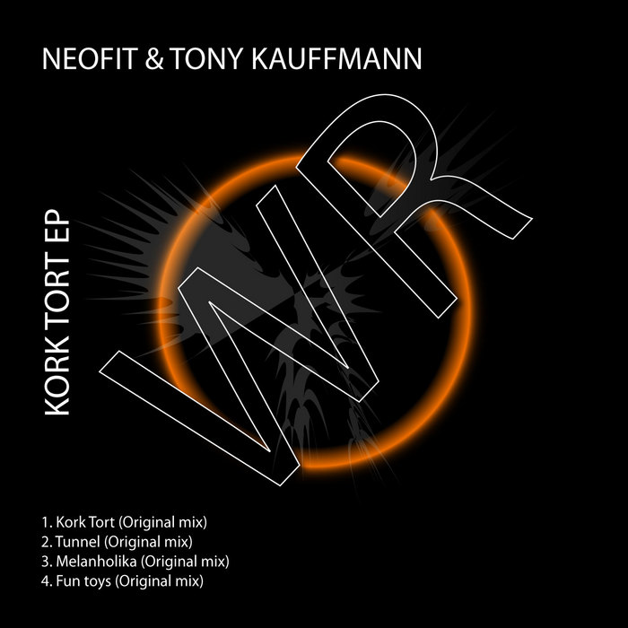 NEOFIT/TONY KAUFFMANN - Kork Tort EP
