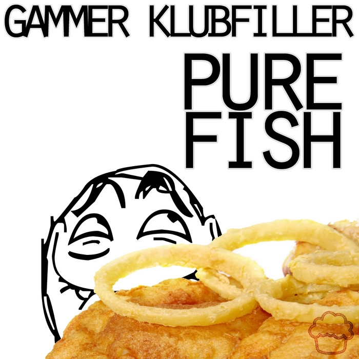 GAMMER & KLUBFILLER - Pure Fish