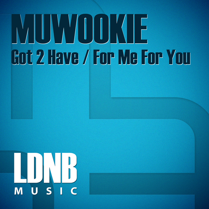MUWOOKIE - Got 2 Have