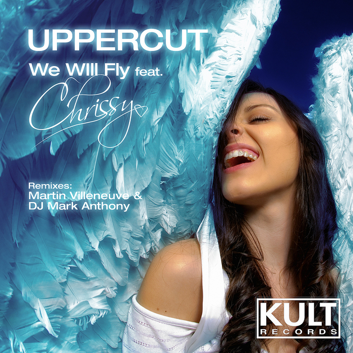 UPPERCUT feat CHRISSY - We Will Fly