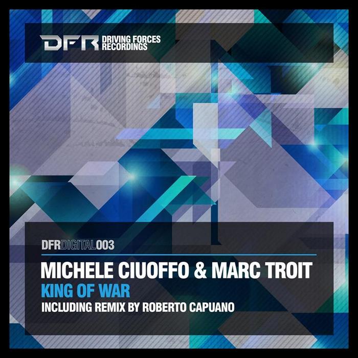 CIUOFFO, Michele/MARC TROIT - King Of War