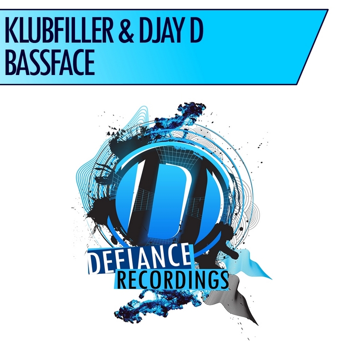 KLUBFILLER/DJAY D - Bassface