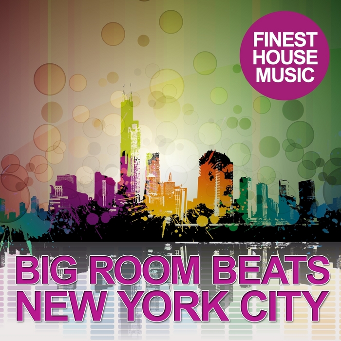 VARIOUS - Big Room Beats: New York City