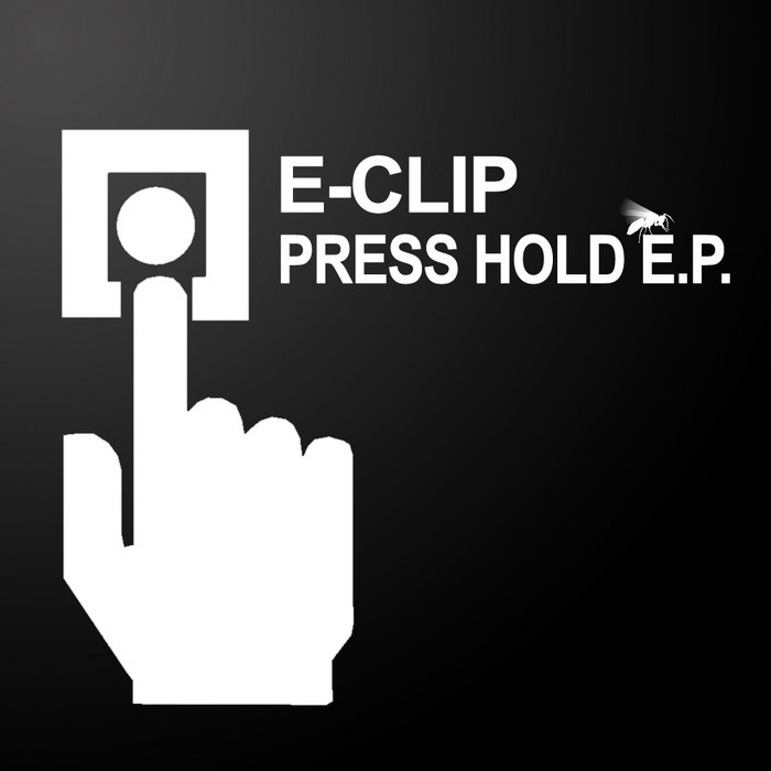E CLIP - Press Hold EP