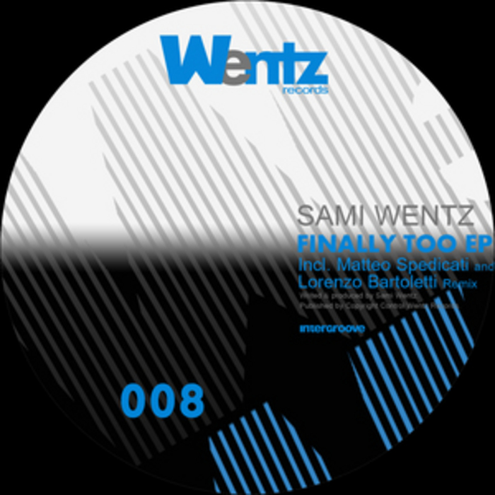 WENTZ, Sami - Finally Too EP