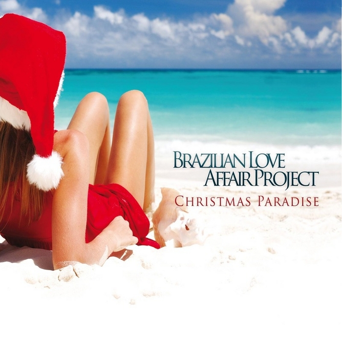 BRAZILIAN LOVE AFFAIR PROJECT - Christmas Paradise