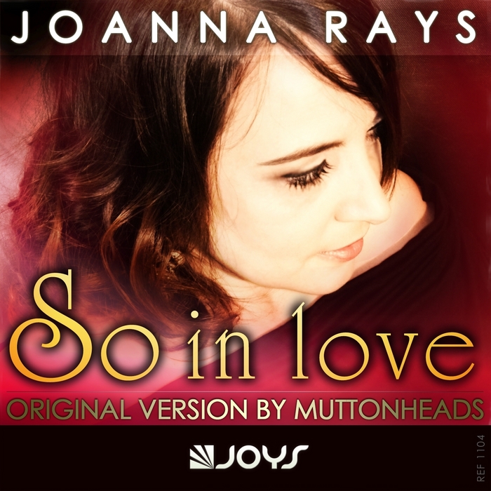 RAYS, Joanna - So In Love (Pack 1)