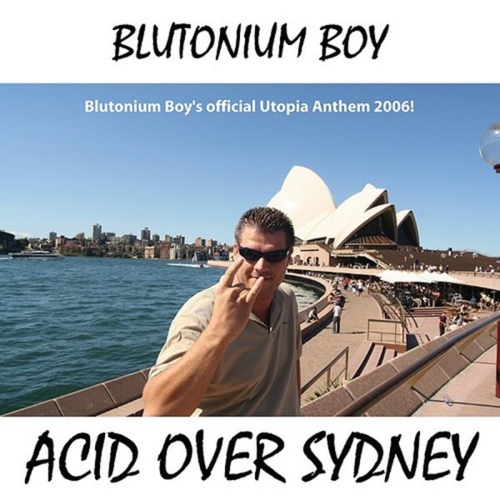 BLUTONIUM BOY - Acid Over Sydney