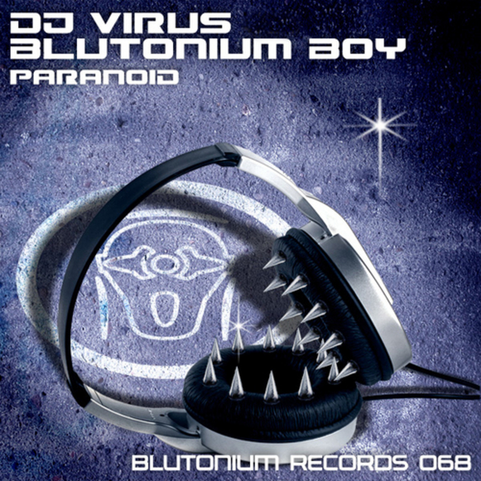 DJ VIRUS/BLUTONIUM BOY - Paranoid