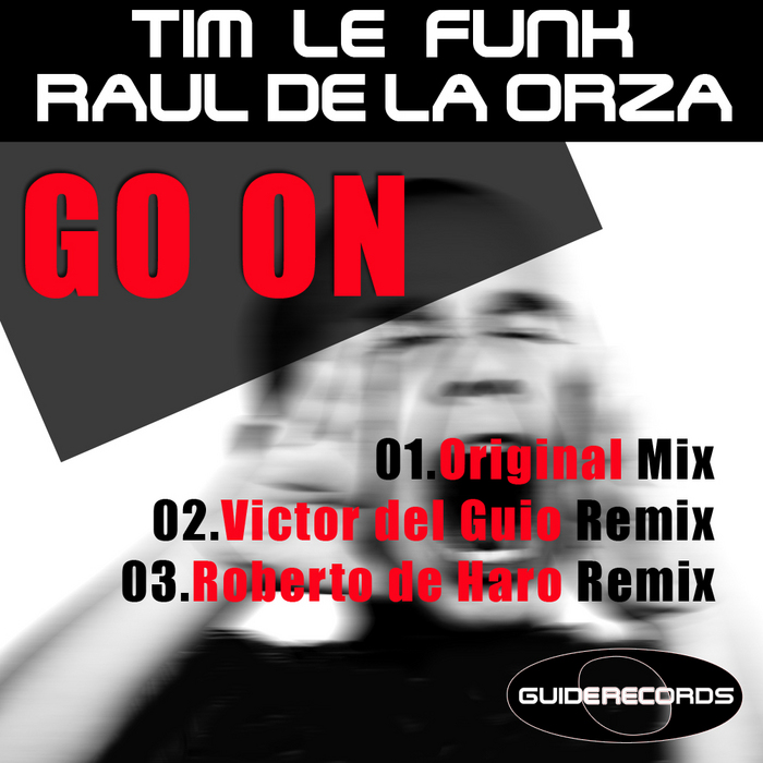 TIM LE FUNK/RAUL DE LA ORZA - Go On