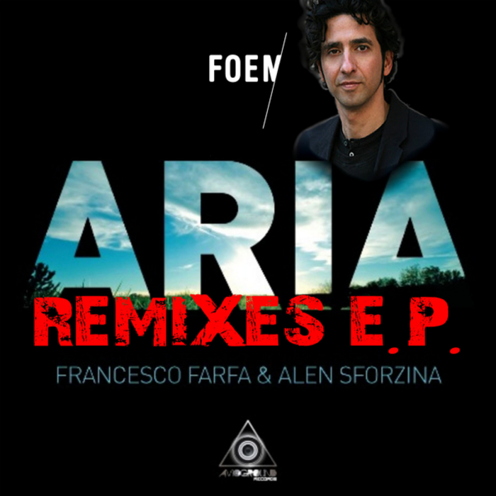 FARFA, Francesco/ALEN SFORZINA - Aria (remixes EP)