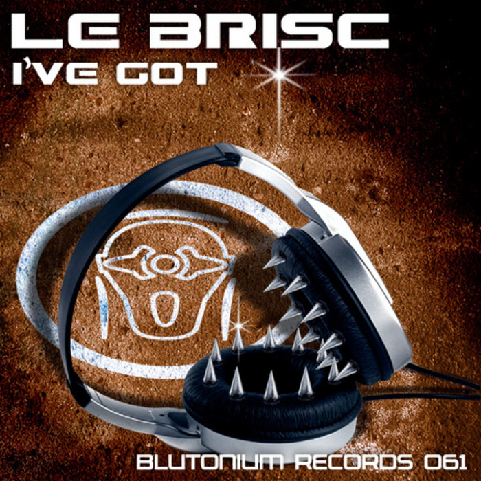 LE BRISC - I've Got
