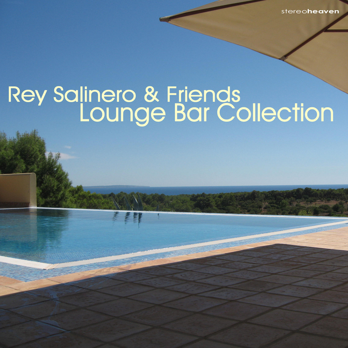 SALINERO, Rey/VARIOUS - Rey Salinero & Friends: Lounge Bar Collection
