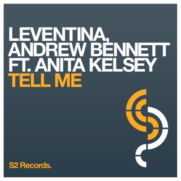 Leventina/Andrew Bennett feat Anita Kelsey - Tell Me