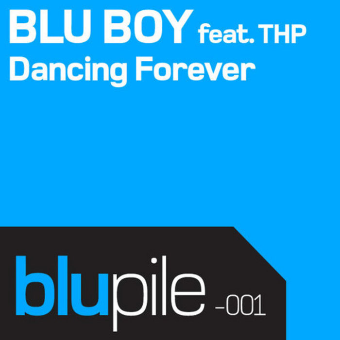 BLU BOY feat THP - Dancing Forever