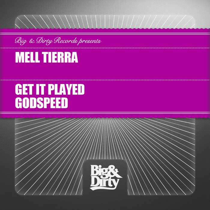 TIERRA, Mell - Get It Played