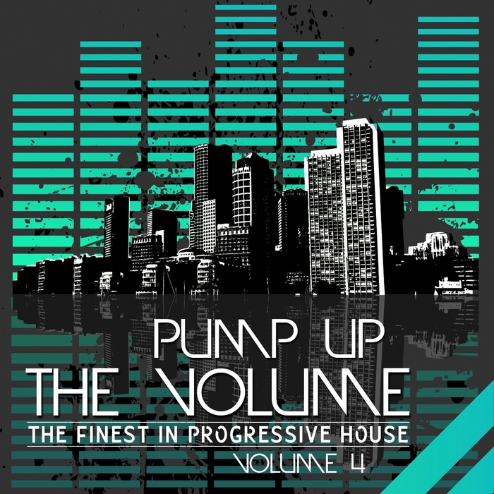 VARIOUS - Pump Up The Volume: The Finest In Progressive House (Vol 4)