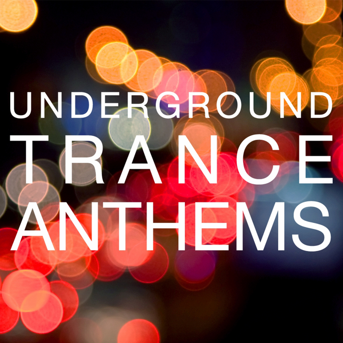 VARIOUS - Underground Trance Anthems