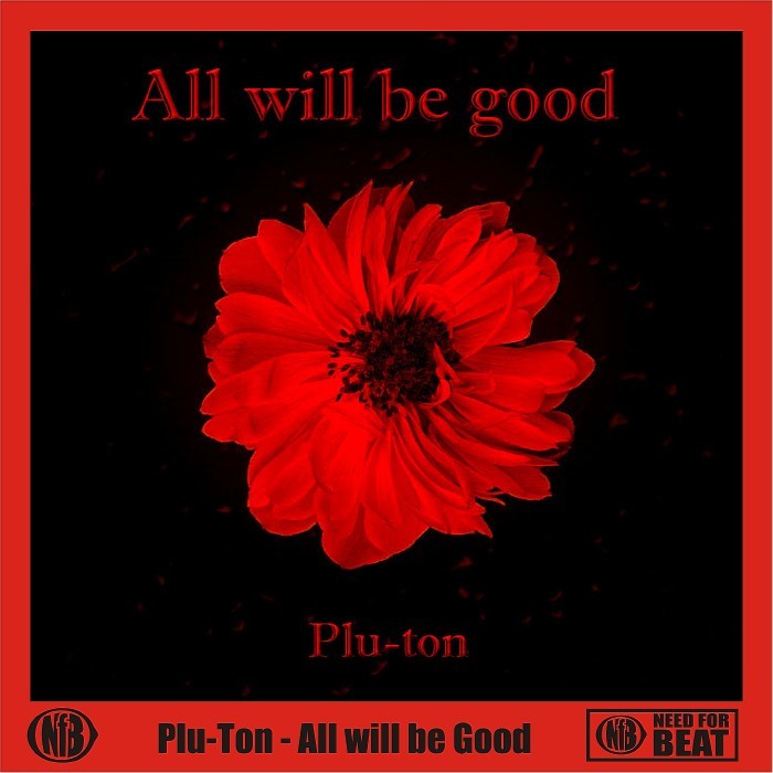 PLU TON - All Will Be Good