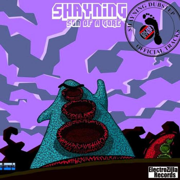 SHAYNING - Son Of A Gore
