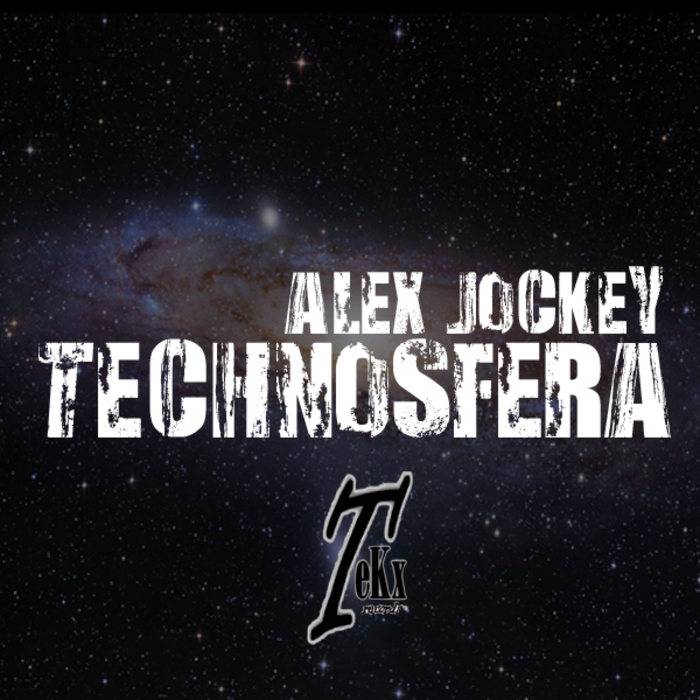 JOCKEY, Alex - Technosfera