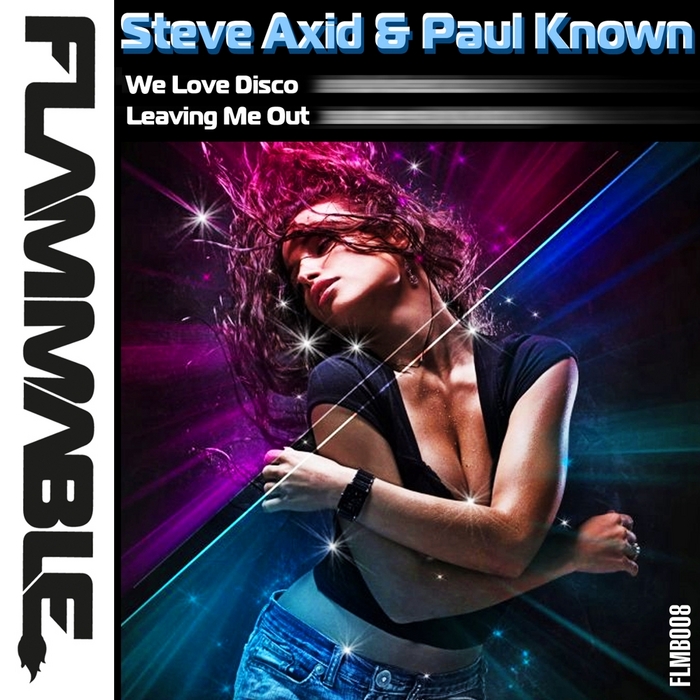 STEVE AXID & PAUL KNOWN - We Love Disco