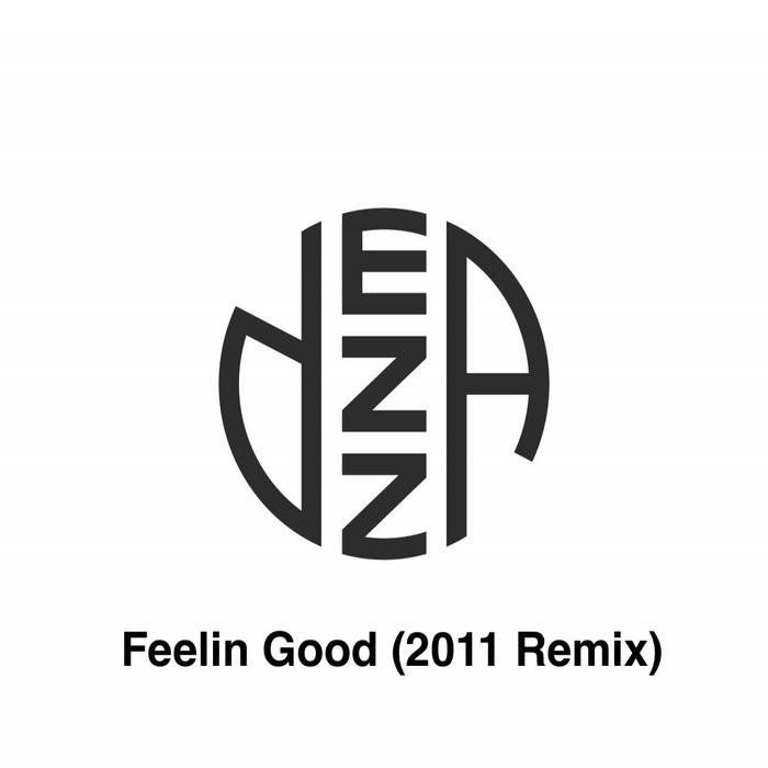 DEZZA - Feelin Good (2011 Remix)