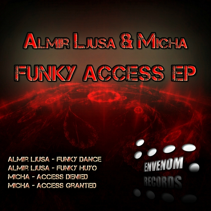 LJUSA, Almir & MICHA - Funky Access EP