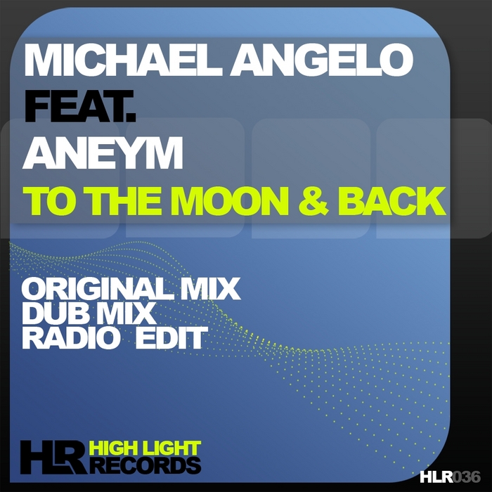 ANGELO, Michael feat ANEYM - To The Moon & Back